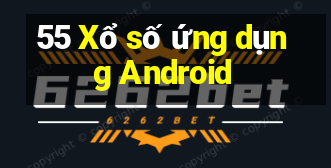 55 Xổ số ứng dụng Android