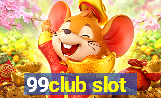 99club slot