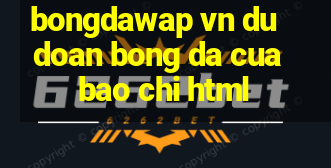 bongdawap vn du doan bong da cua bao chi html