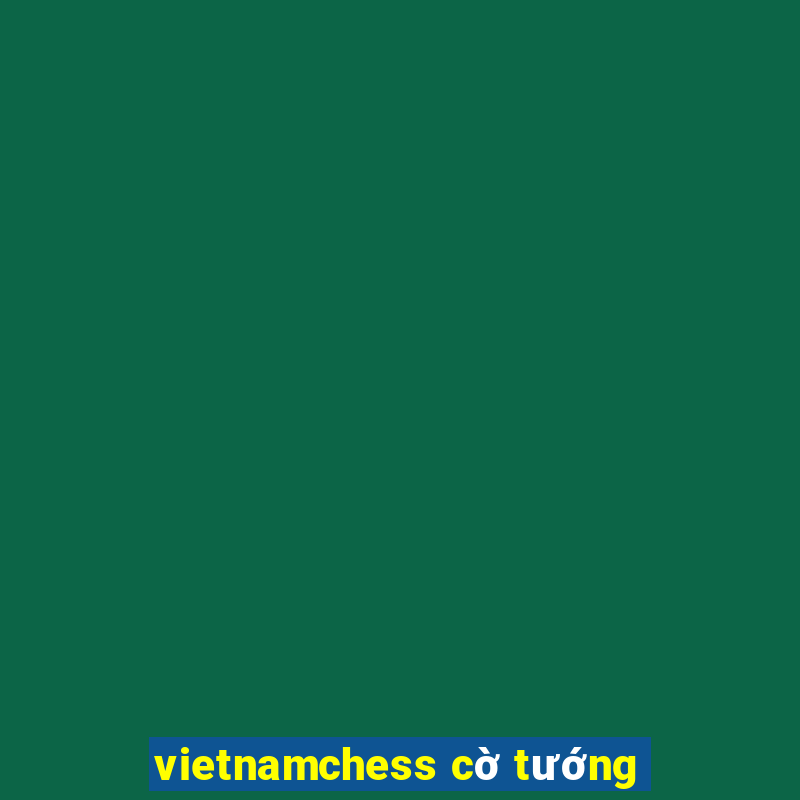 vietnamchess cờ tướng