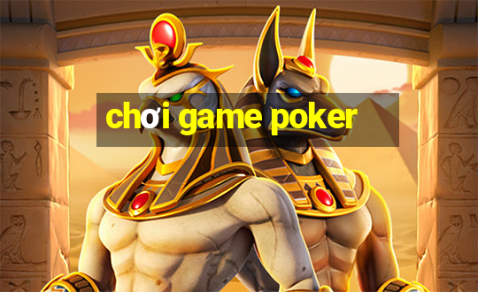 choi game poker