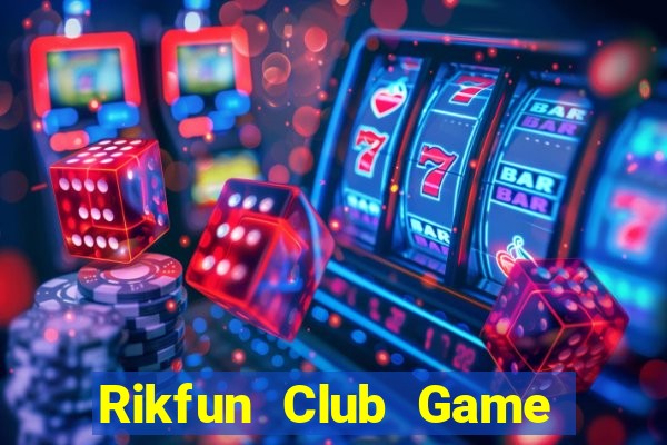 Rikfun Club Game Bài 99