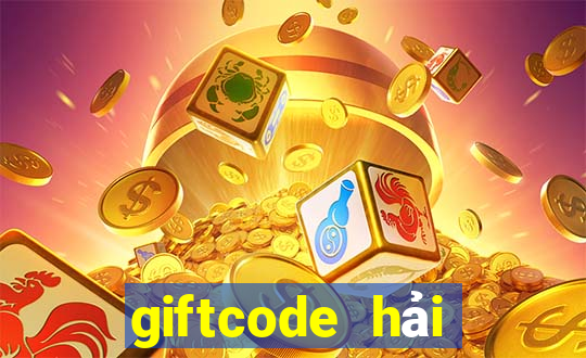 giftcode hải tặc đại chiến