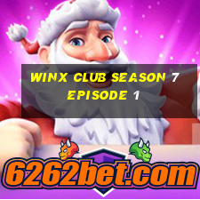 winx club season 7 episode 1