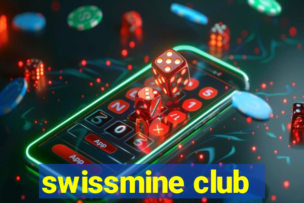 swissmine club