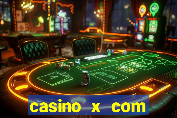 casino x com мобильная версия