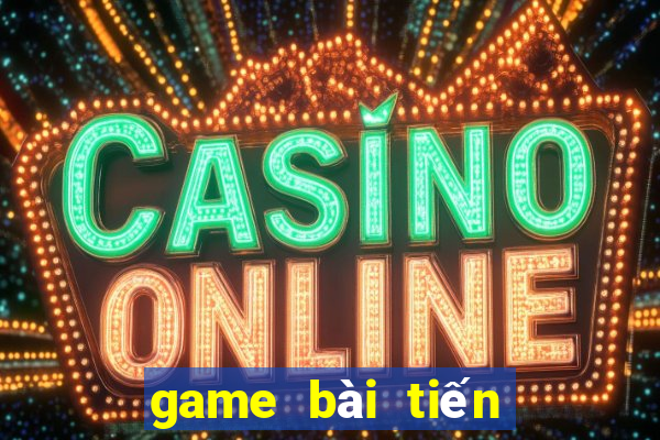 game bài tiến lên online