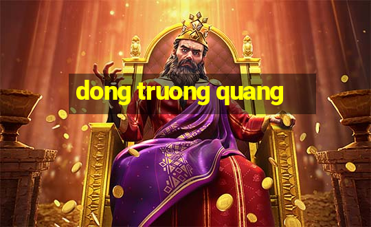 dong truong quang