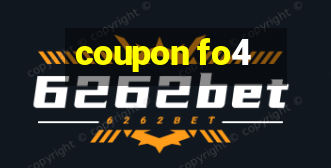 coupon fo4