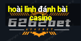 hoài linh đánh bài casino