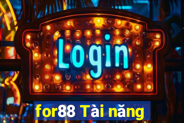 for88 Tài năng