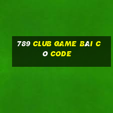 789 Club Game Bài Có Code