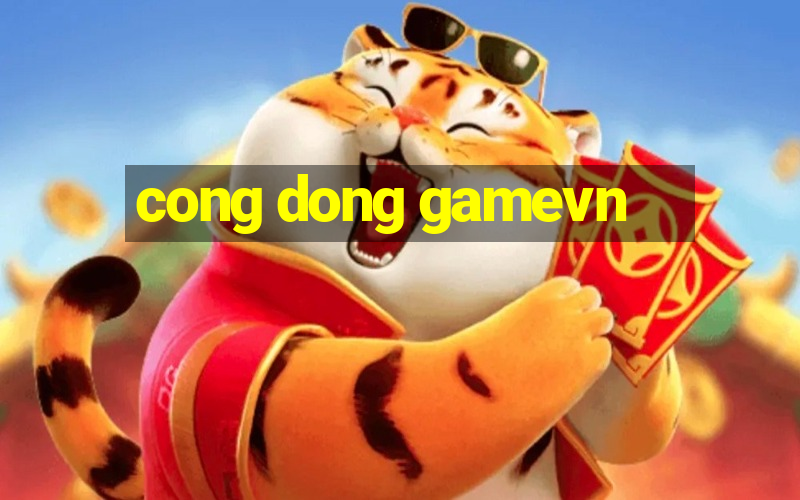 cong dong gamevn