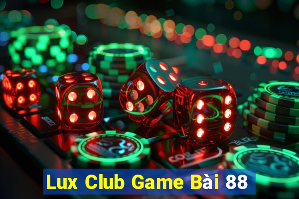 Lux Club Game Bài 88