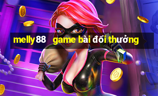 melly88   game bài đổi thưởng