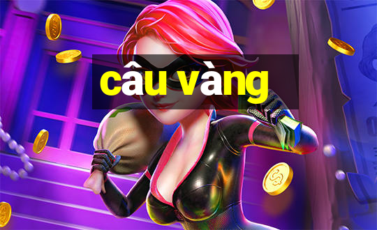 câu vàng