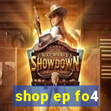 shop ep fo4