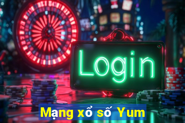 Mạng xổ số Yum