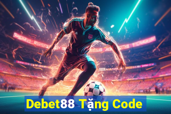 Debet88 Tặng Code