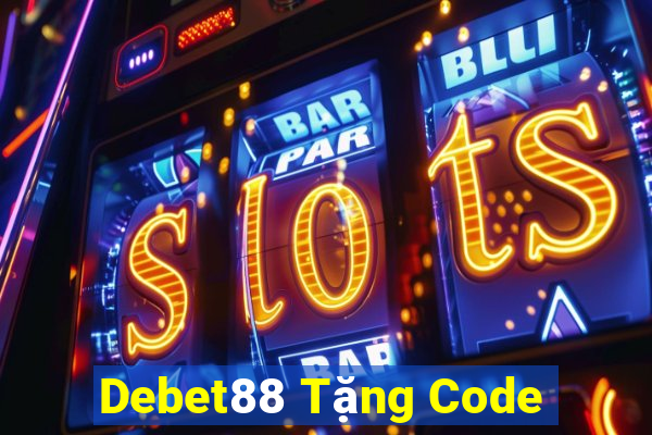 Debet88 Tặng Code