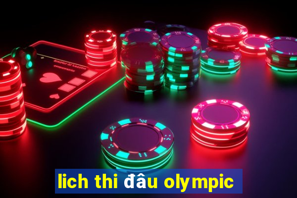 lich thi đâu olympic