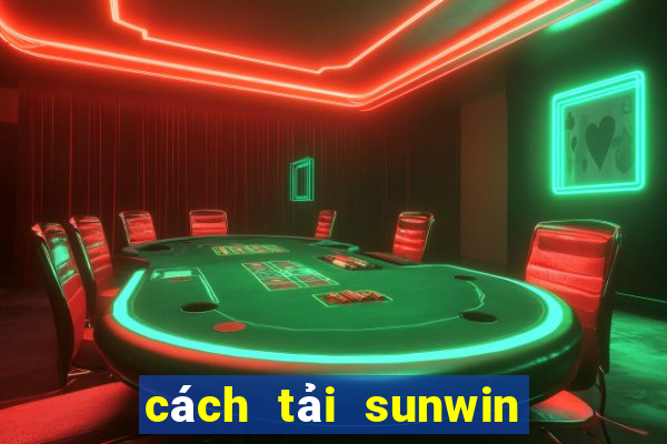 cách tải sunwin cho ios