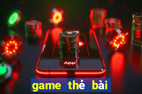 game thẻ bài theo lượt