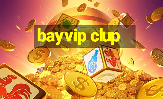 bayvip clup