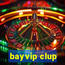 bayvip clup