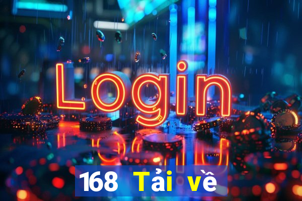 168 Tải về trang web giải trí