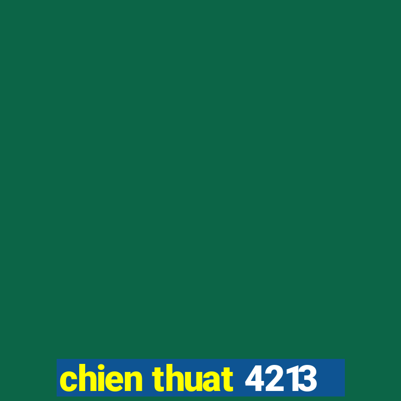 chien thuat 4213