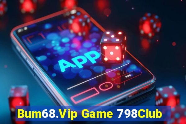 Bum68.Vip Game 798Club