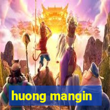 huong mangin