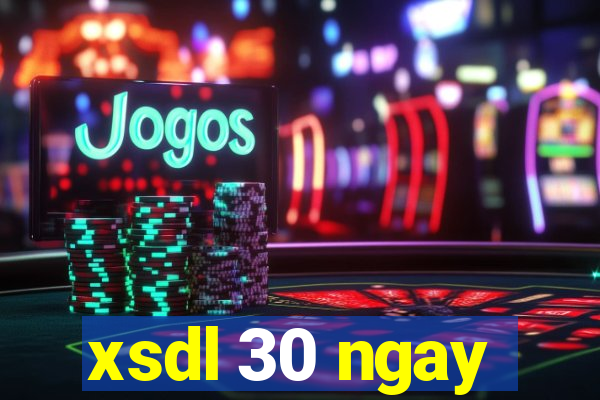 xsdl 30 ngay