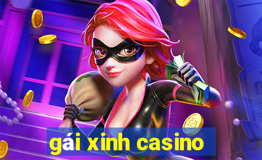 gái xinh casino