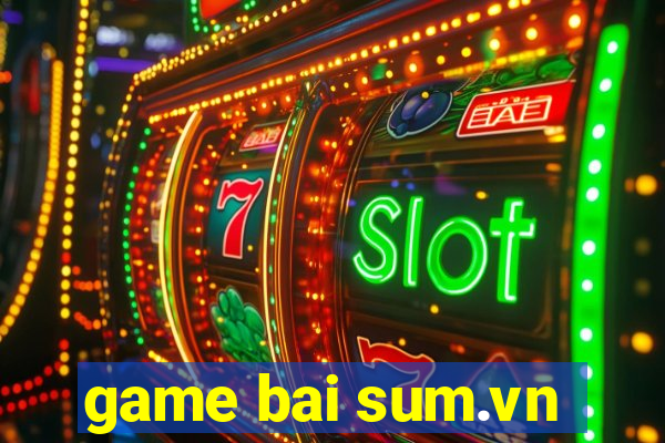 game bai sum.vn