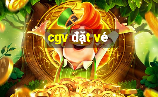 cgv đặt vé