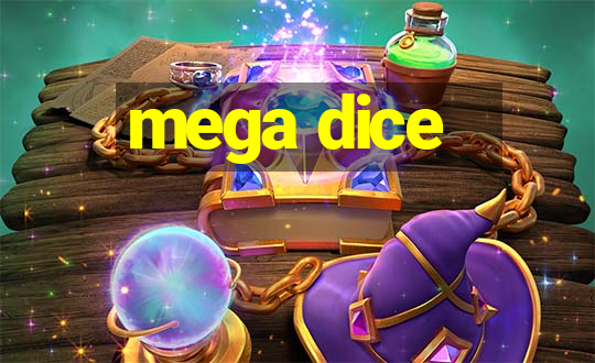 mega dice