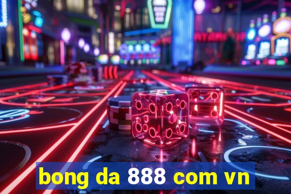 bong da 888 com vn