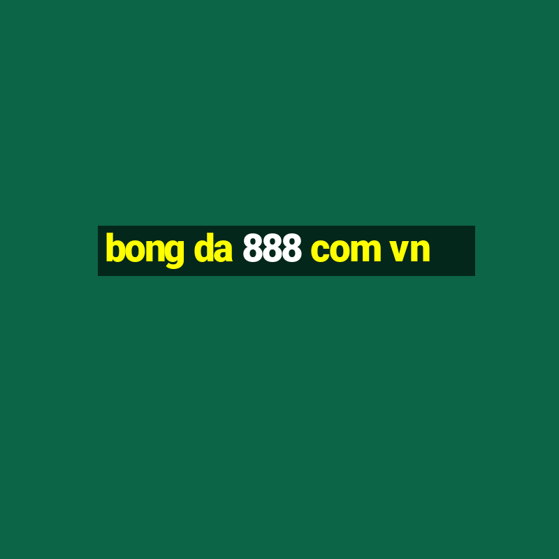 bong da 888 com vn