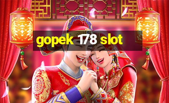 gopek 178 slot