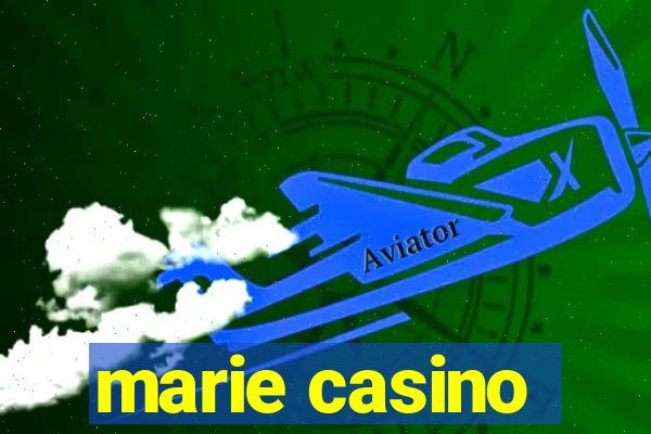 marie casino