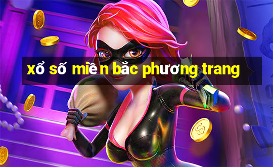 xổ số miền bắc phương trang