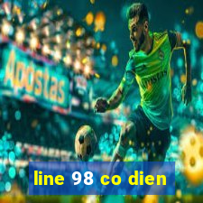 line 98 co dien