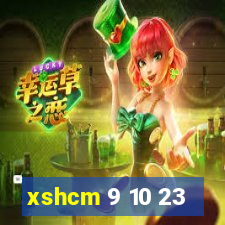 xshcm 9 10 23