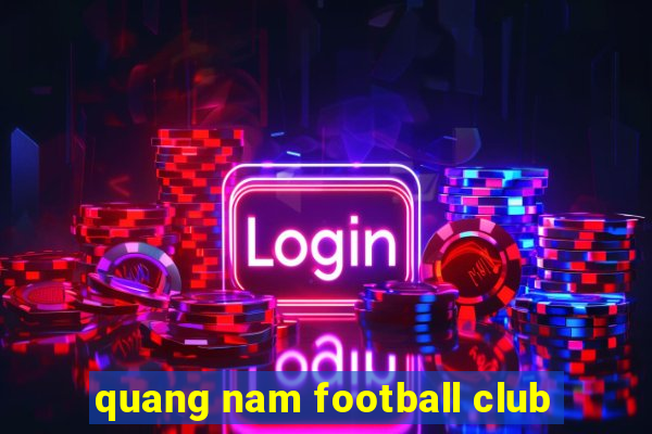 quang nam football club