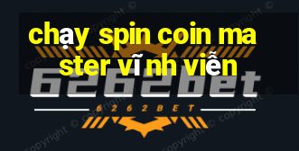 chạy spin coin master vĩnh viễn