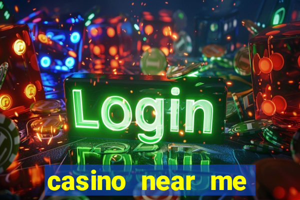 casino near me with slot machines