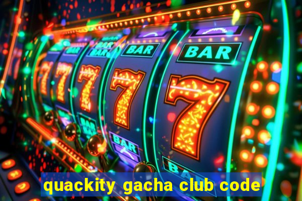 quackity gacha club code