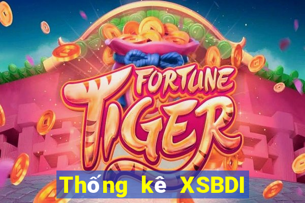 Thống kê XSBDI ngày 4